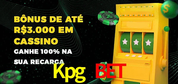 Kpg Bet melhor bônus de depósito
